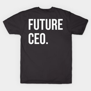 Future CEO T-Shirt